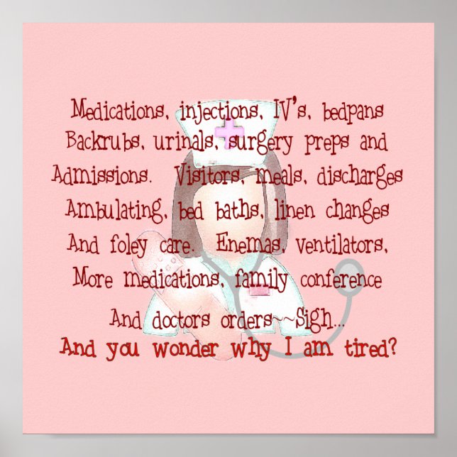 Nurse Art Poem (Frameable) "I'm Tired" Poster (Front)