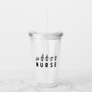 Nurse ASL hand sign language Nursing Grad RN gifts Acrylic Tumbler