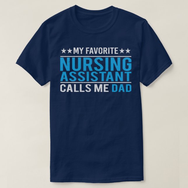 Nurse Assistant Dad T-Shirt (Design Front)