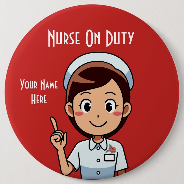 Nurse At Work Colossal, 6 Inch Round Button (Front)
