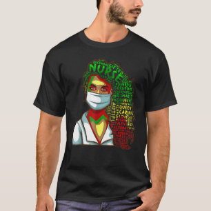 Nurse Black History Queen Melanin Afro African Pri T-Shirt