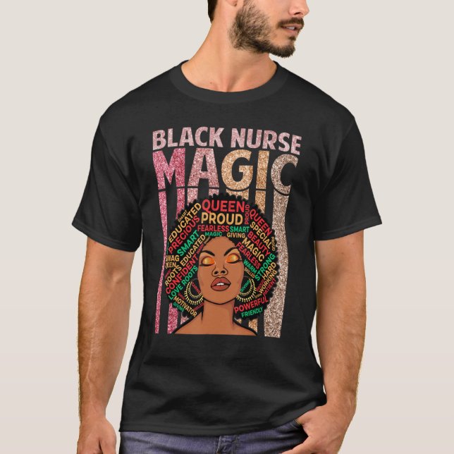 Nurse Black Woman Magic Afro Melanin Queen Black H T-Shirt (Front)