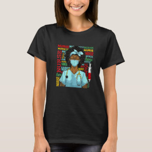 Nurse Black Women Black History Afro African Pride T-Shirt