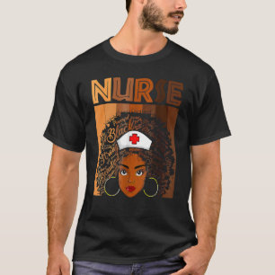 Nurse Black Women Black History Month Afro African T-Shirt