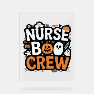 Nurse Boo Crew  Halloween Healthcare Hero  Spooky  Acrylic Sign