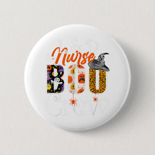 Nurse Boo Crew Halloween Labour & Delivery Nurse C 6 Cm Round Badge
