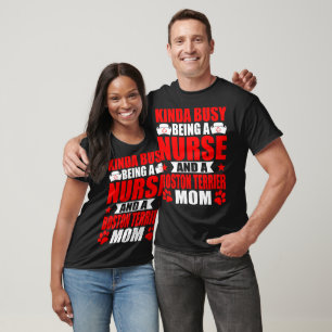 Nurse Boston Terrier Dog Cat Mum Gift T-Shirt