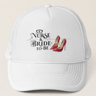 Nurse & Bride-To-Be Trucker Hat