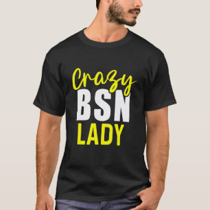 Nurse Bsn Student Graduate Nursing Graduation 11 T-Shirt
