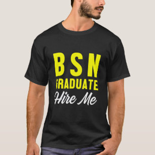 Nurse Bsn Student Graduate Nursing Graduation 2 T-Shirt