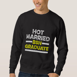 Nurse Bsn Student Graduate Nursing Graduation 33 Sweatshirt