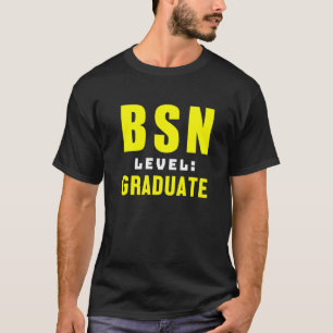 Nurse Bsn Student Graduate Nursing Graduation 6 T-Shirt