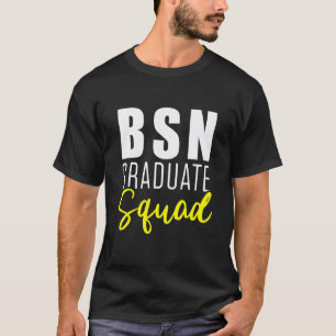 Nurse Bsn Student Graduate Nursing Graduation 9 T-Shirt
