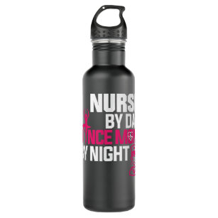 Nurse By Day Dance Mum By Night 710 Ml Water Bottle