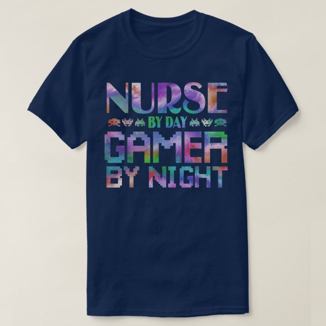 Nurse by Day Gamer by Night for Female Gamer Gamin T-Shirt (Design Front)