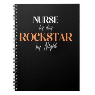 Nurse by day, Rockstar by Night Notebook