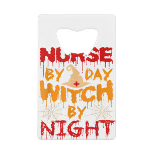 Nurse by Day Witch by Night