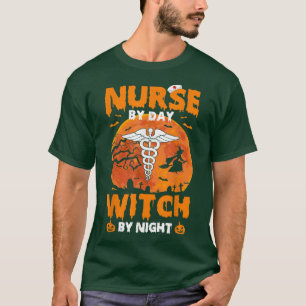 Nurse By Day Witch By Night Boo Spooky Halloween C T-Shirt