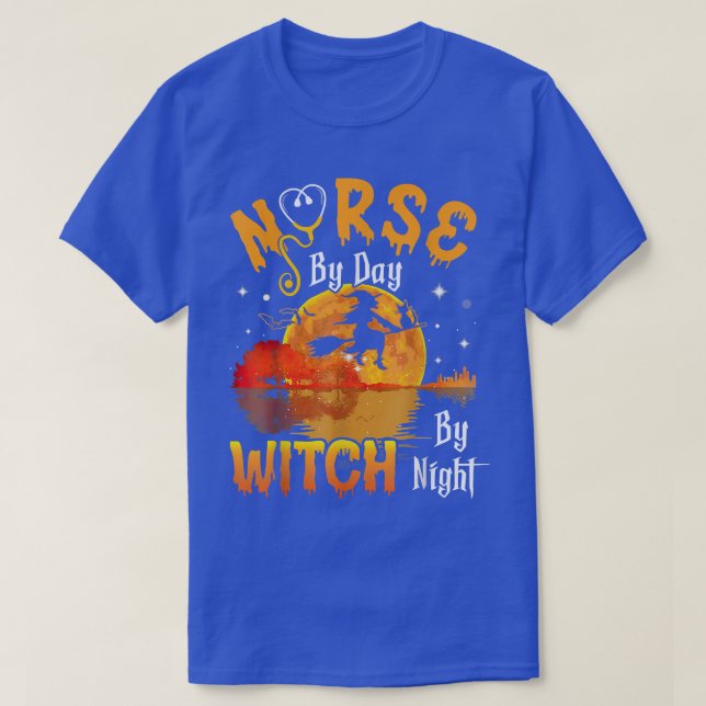 Nurse By Day Witch By Night Boo Spooky Halloween C T-Shirt (Design Front)