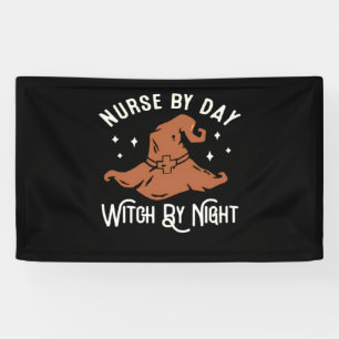 Nurse by Day Witch by Night - Funny Halloween Nurs Banner