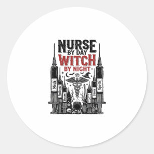 Nurse By Day Witch By Night Halloween Design_1 Classic Round Sticker