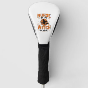 Nurse by Day Witch by Night Halloween Design_1 Golf Head Cover