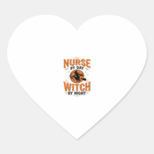Nurse by Day Witch by Night Halloween Design_1 Heart Sticker