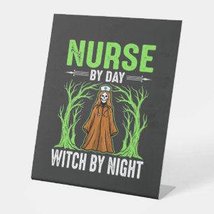 Nurse By Day Witch By Night Halloween Design_1 Pedestal Sign
