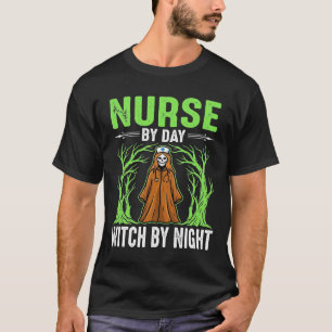 Nurse By Day Witch By Night Halloween Design_1 T-Shirt