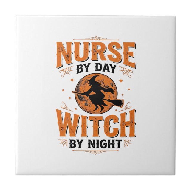 Nurse by Day Witch by Night Halloween Design_1 Tile (Front)