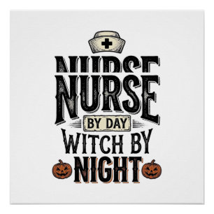 Nurse By Day Witch By Night Halloween Shirt Design Poster