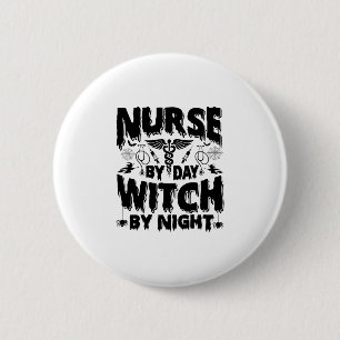 Nurse By Day Witch By Night-Nurse-Halloween-Funny 6 Cm Round Badge