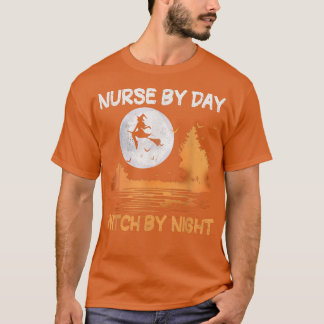 Nurse By Day Witch By Night Women Halloween  T-Shirt