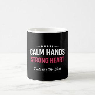 Nurse Calm Hands Strong Heart Mug