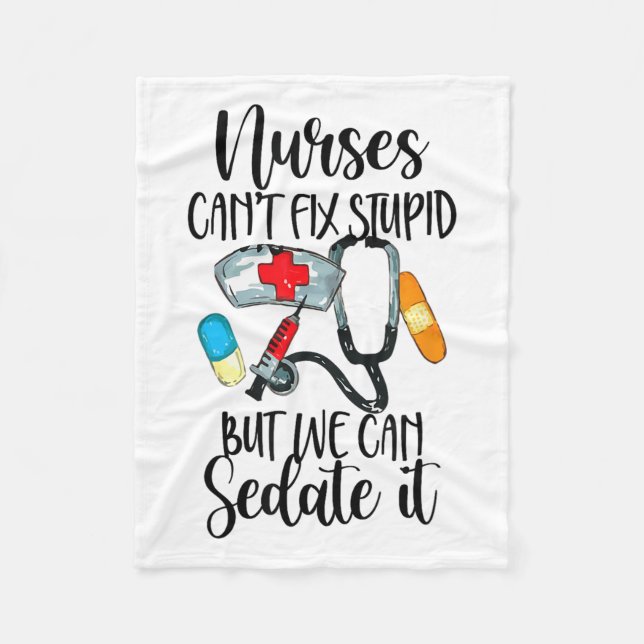 Nurse Can't Fix Stud But We Can Sedate It Nurselif Fleece Blanket (Front)