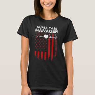 Nurse Case Manager Rn Management 2 T-Shirt
