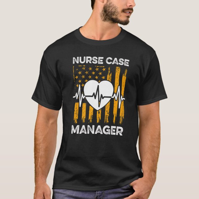 Nurse Case Manager Rn Management  2 T-Shirt (Front)