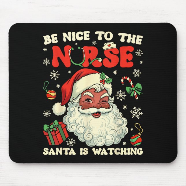 Nurse Christmas African American Santa Is Watching Mouse Mat (Front)