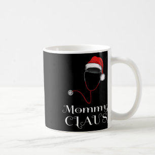 Nurse Christmas Mummy Claus Matching Pajama Santa  Coffee Mug