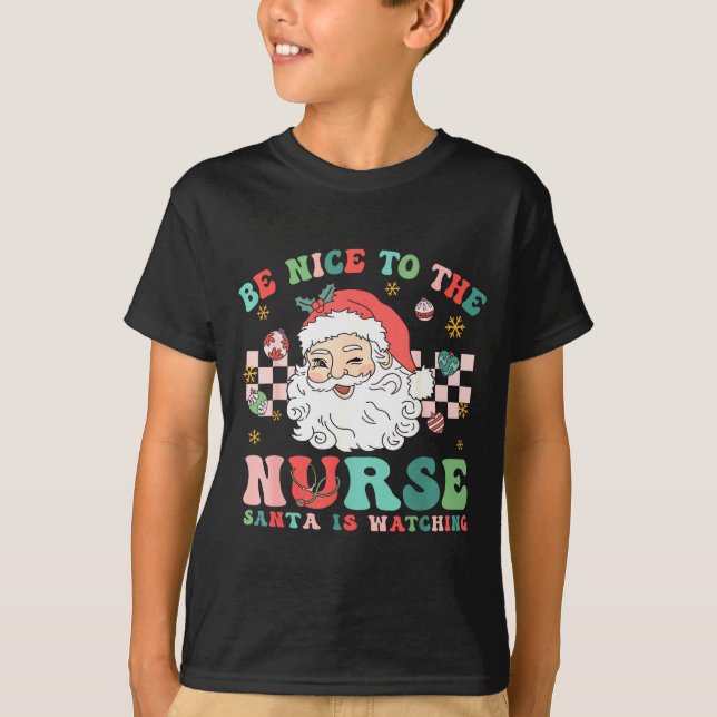 Nurse Christmas Shirt Be Nice To The Nurse Santa I (Front)