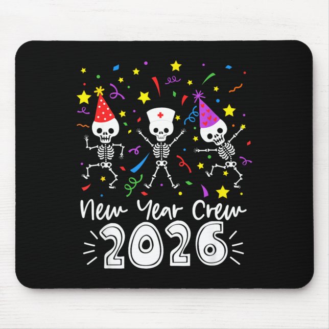 Nurse Dancing Skeleton New Year Crew 2026 Funny Er Mouse Mat (Front)