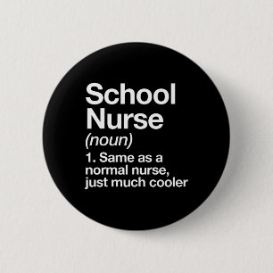 Nurse Definition Funny Back To School First Day  6 Cm Round Badge