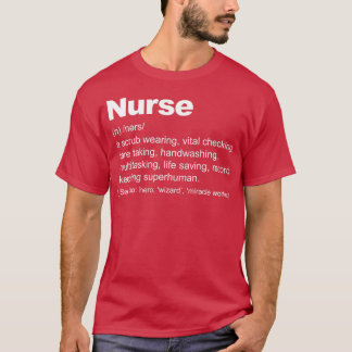 Nurse Definition funny Nurse Definition  T-Shirt