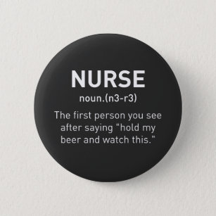 Nurse Definition Funny   Registered Nurse Gifts 6 Cm Round Badge