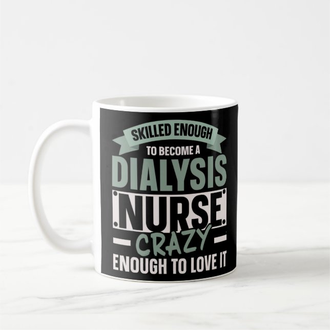 Nurse Dialysis Nurse Medical Kidney Disease 1   Coffee Mug (Left)