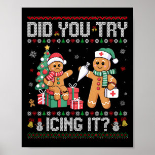 Nurse Did You Try Icing It Christmas Retro Gingerb Poster