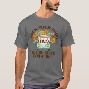 Nurse Doctor Ativan Pack Your Bags We're Going For T-Shirt
