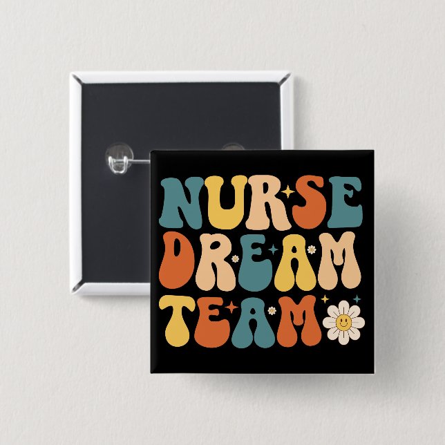 Nurse Dream Team  15 Cm Square Badge (Front & Back)