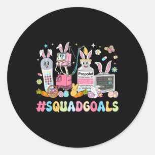 Nurse Easter Day Squad Goals Icu Nurse Gi Nurse Ea Classic Round Sticker