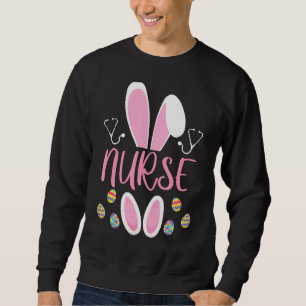 Nurse Easter Egg Hunting Rabbit Rn Easter Day Bunn Sweatshirt